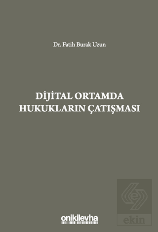 Dijital Ortamda Hukukların Çatışması