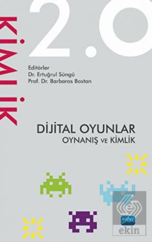 Dijital Oyunlar 2.0 Oynanış ve Kimlik