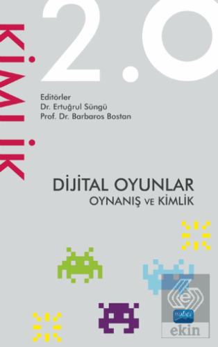 Dijital Oyunlar 2.0 Oynanış ve Kimlik