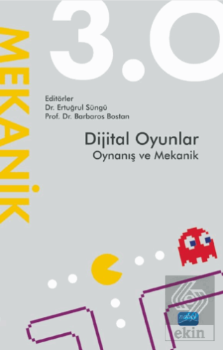 Dijital Oyunlar 3.0 Oynanış ve Mekanik