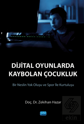 Dijital Oyunlarda Kaybolan Çocukluk