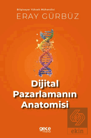 Dijital Pazarlamanın Anatomisi