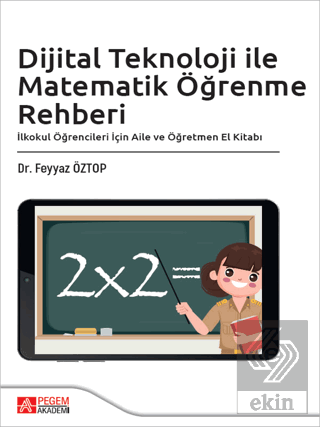 Dijital Teknoloji ile Matematik Öğrenme Rehberi