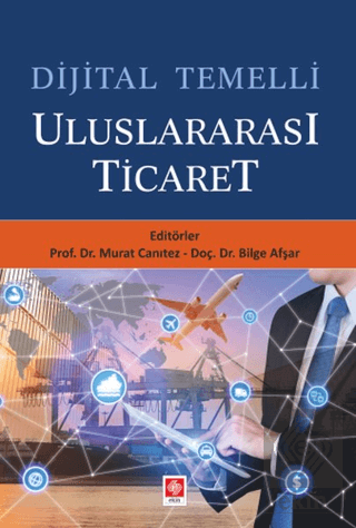 Dijital Temelli Uluslararası Ticaret Murat Canıtez