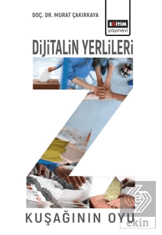 Dijitalin Yerlileri - Z Kuşağının Oyu