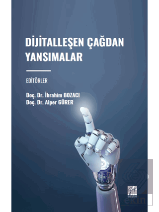 Dijitalleşen Çağdan Yansımalar