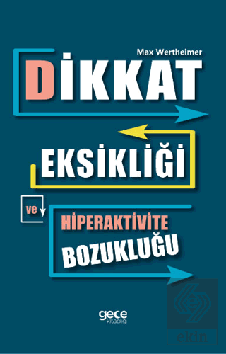 Dikkat Eksikliği ve Hiperaktivite Bozukluğu