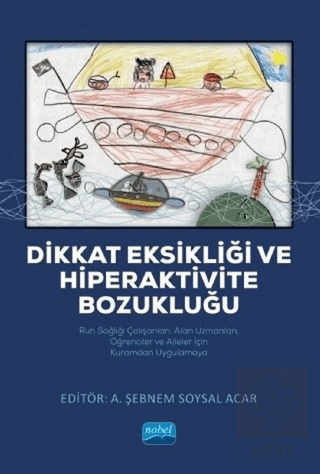 Dikkat Eksikliği ve Hiperaktivite Bozukluğu