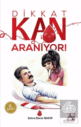 Dikkat Kan Aranıyor!