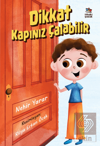 Dikkat Kapınız Çalabilir