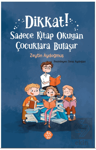 Dikkat! Sadece Kitap Okuyan Çocuklara Bulaşır