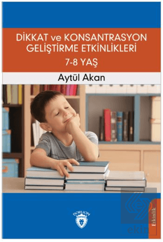 Dikkat ve Konsantrasyon Geliştirme Etkinlikleri 7