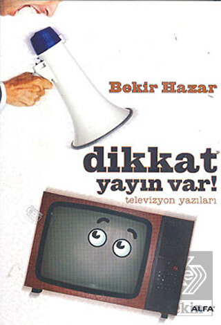 Dikkat Yayın Var!