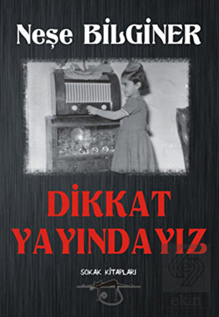 Dikkat Yayındayız