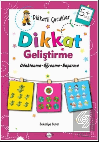 Dikkatli Çocuklar Dikkat Geliştirme 5+ Yaş