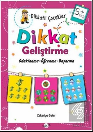 Dikkatli Çocuklar Dikkat Geliştirme 5+ Yaş