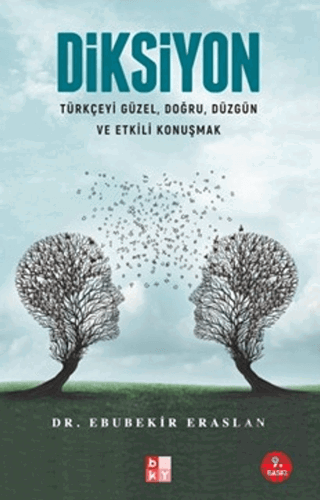 Diksiyon (Türkçeyi Güzel, Doğru, Düzgün ve Etkili