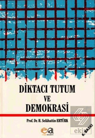 Diktacı Tutum ve Demokrasi