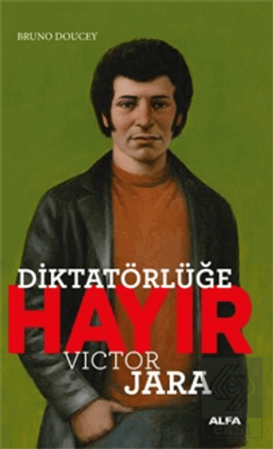 Diktatörlüğe Hayır - Victor Jara