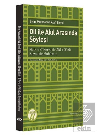 Dil ile Akıl Arasında Söyleşi