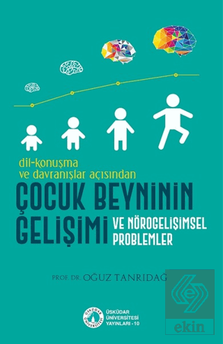 Dil-Konuşma ve Davranışlar Açısından Çocuk Beynini