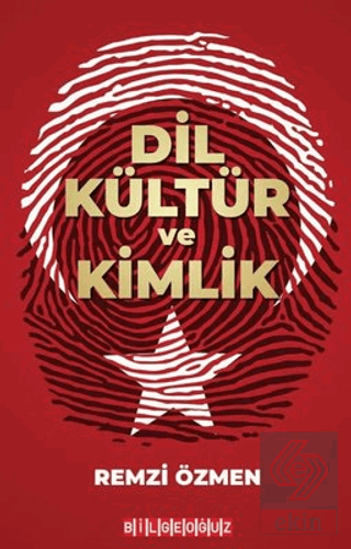 Dil Kültür ve Kimlik