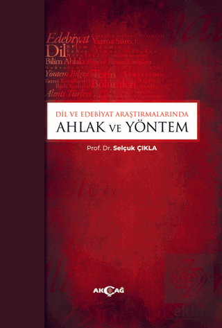 Dil ve Edebiyat Araştırmalarında Ahlak ve Yöntem