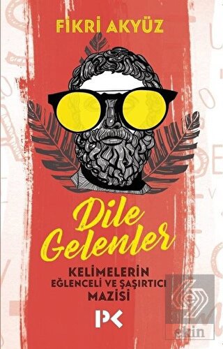 Dile Gelenler