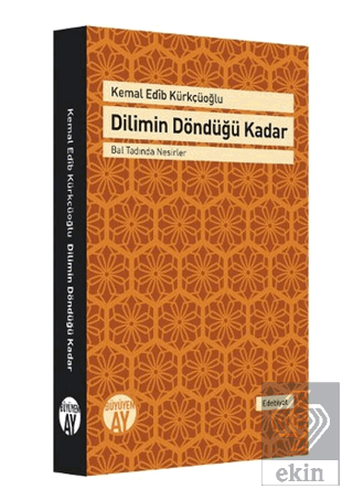 Dilimin Döndüğü Kadar