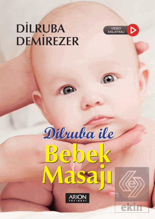 Dilruba ile Bebek Masajı (Video Anlatımlı)