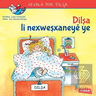 Dilşa Li Nexweşxaneye Ye