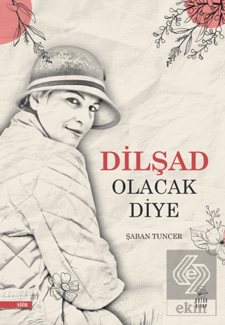 Dilşad Olacak Diye