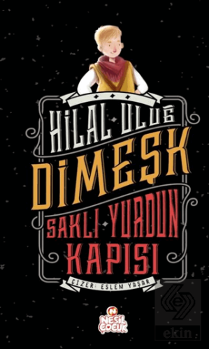 Dimeşk - Saklı Yurdun Kapısı