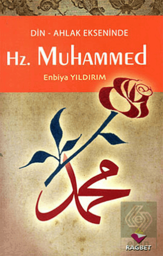 Din-Ahlak Ekseninde Hz.Muhammed