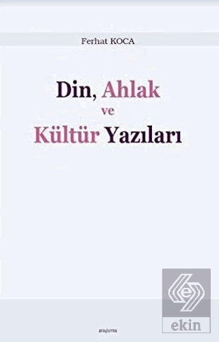 Din, Ahlak ve Kültür Yazıları