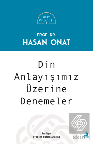 Din Anlayışımız Üzerine Denemeler