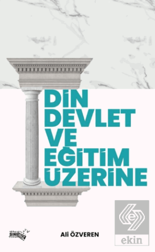 Din Devlet ve Eğitim Üzerine