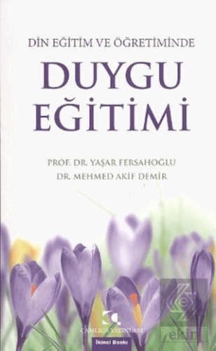 Din Eğitim ve Öğretiminde Duygu Eğitimi