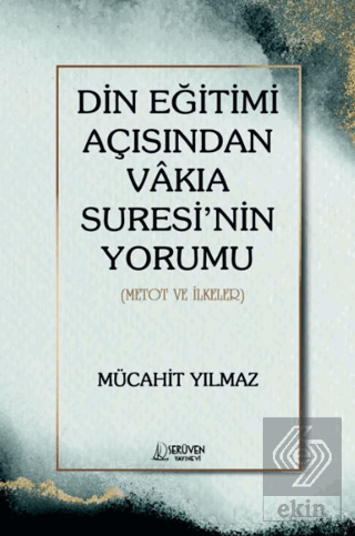 Din Eğitimi Açısından Vakıa Suresi'nin Yorumu