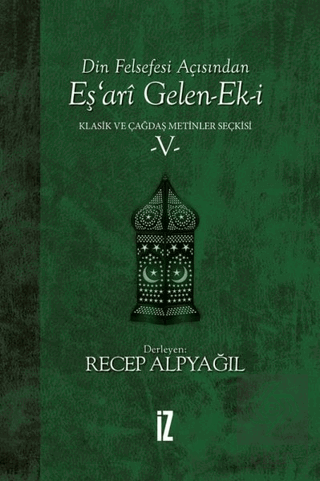 Din Felsefesi Açısından Eş\'ari Gelen-Ek-i Klasik v