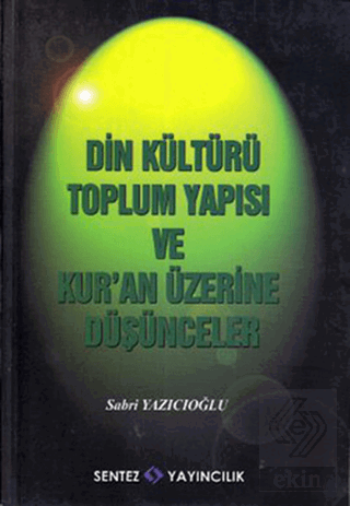 Din KültürüToplum Yapısı ve Kur'an Üzerine Düşünce