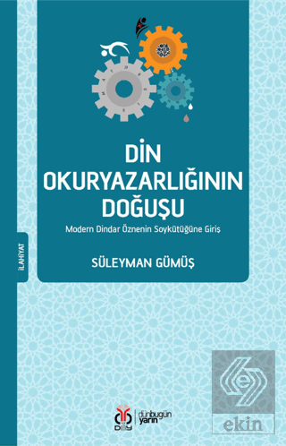 Din Okuryazarlığının Doğuşu