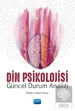 Din Psikolojisi - Güncel Durum Analizi