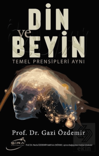 Din ve Beyin Temel Prensipleri Aynı