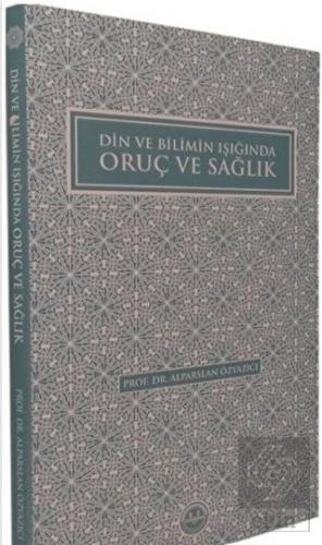 Din ve Bilimin Işığında Oruç ve Sağlık