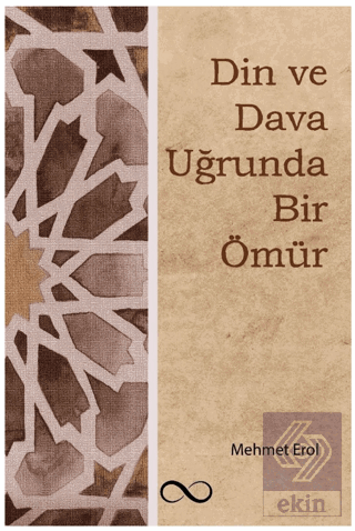 Din ve Dava Uğrunda Bir Ömür