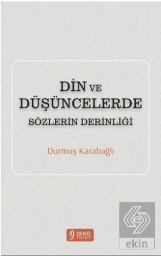 Din ve Düşüncelerde Sözlerin Derinliği