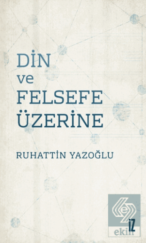 Din ve Felsefe Üzerine