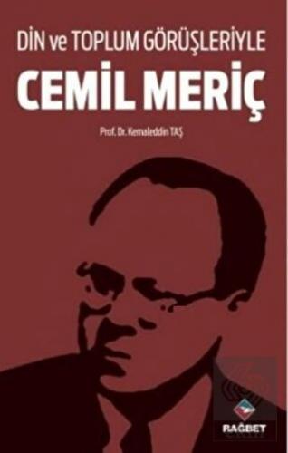 Din ve Toplum Görüşleriyle Cemil Meriç