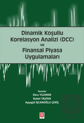 Dinamik Koşullu Korelasyon Analizi (DCC)